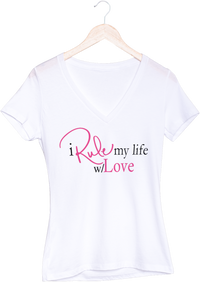 I Rule My Life w/Love V-Neck T-Shirt